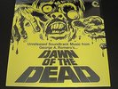 Unreleased Soundtrack Music From DAWN OF THE DEAD Ltd.Vinyl 500 Copies