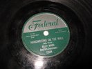 Billy Ward And His Dominoes-Handwriting On The Wall/One Sweet Moment on Federal
