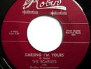 * SCARLETS Darling I'm Yours/Love Doll RARE DOO WOP 1954 RED ROBIN 133   45 Hear