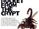 Rocket from the Crypt -Scream Dracula Scream 12