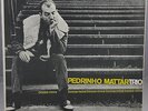 PEDRINHO MATTAR TRIO  BOSSA NOVA LP FARROUPILHA BRAZIL ORIGINAL MONO BOSSA JAZZ