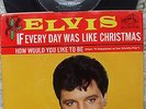 Elvis Presley - If Every Day Was Like Christmas - USA 45 + RARE PS