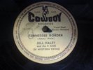 Rare early Bill Haley and the 4 Aces 78 Tennessee border on Cowboy LISTEN