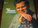 DOC WATSON w/Merle SOUTHBOUND 12