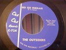 The Outsiders - Chicago GARAGE - Go Go Ferrari - Cha Cha 724 - SOUNDS GREAT