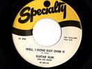 Blues R&B 45 GUITAR SLIM Well I Done Got Over It/Things That I Used To Do HEAR