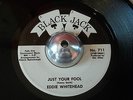 Eddie Whitehead -Just Your Fool- Rare Northern Soul 45 on Black Jack - Hear