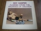 ROY HARPER - FLASHES FROM THE ARCHIVES OF OBLIVION A1 B1 C1 D1 2xLP INSERT EX