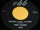 TONY HARRIS Chicken Baby & Forever Love You 45 RnB-Rocker/Popcorn Ebb Listen