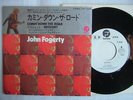 PROMO WHITE LABEL / JOHN FOGERTY COMIN DOWN THE ROAD / 7INCH 45RPM