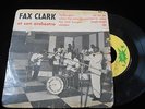 FAX CLARK ? RARE KILLER AFRO LATIN SWING BOOGIE WOOGIE SIGO CHA CHA ? 7'