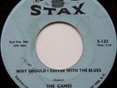 THE CANES why should I suffer the blues 45 on STAX ---rare r&b soul --- LISTEN