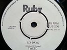 IRISH PUB ROCK POWERPOP 45 - TWEED - SIX DAYS / LAY IT DOWN - RUBY LABEL - 1977