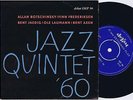 JAZZ QUINTET ‘60 Danish EP 45PS 1960 DEBUT Axen JAEDIG Botschinsky
