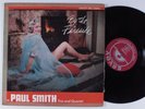 PAUL SMITH TRIO & QUARTET By The Fireside SAVOY LP