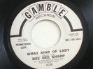 DEE DEE SHARP northern soul 45 What Kind Of Lady   Gamble Promo