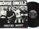 BÖHSE ONKELZ - Freitag Nacht  LP 1988 , ORIG. ROCK-O-RAMA