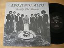 APOSENTO ALTO Goodby Old Friends LP RARE hear BREAKS latin funk xian private