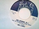 VERY RARE NORTHERN SOUL 45 DEL-LARKS JOB OPENING PT.1
