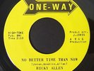 Rare Chicago Funk 45 RICKY ALLEN No Better Time Than Now on One-Way
