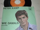PETER KAMP Wie Damals(Its Over)ROY ORBISON / Verzeih Mir *CBS SINGLE 1620*
