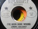 Superb Northern Soul Pounder 45 JIMMY HOLIDAY Ive Been Done Wrong DIPLOMACY rare