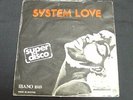 SYSTEM LOVE 45 Belgium psych X-rated Disco funk ? LSTN