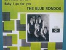 THE BLUE RONDOS: Baby I Go For You   UK FREAKBEAT   Hear   Joe Meek   RGM