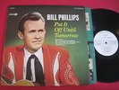 NM RARE COUNTRY LP - BILL PHILLIPS - PUT IT OFF UNTIL TOMORROW - DECCA DL 74792