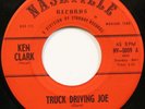 KEN CLARK truck driving joe 45 NASHVILLE STARDAY --- country bopper --- LISTEN
