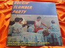 Rare Oldies Compilation LP: Rockin' Slumber Party   Famous 501