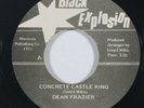 Reggae 45 DEAN FRAZIER Concrete Castle King/Two By Four on Black Explosion
