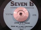 Soul/Funk 45 Eddie Bo & Inez Cheatham - Lover & A Friend SEVEN B NM ORIG BREAKS
