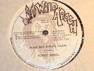 Toney Rebel Rude Boy Strike Again b/w Lloyd Robison Cus Cus Apache Plays Nicely
