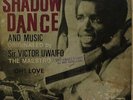 Victor Uwaifo SHADOW DANCE RARE AFRO FUNK HIGHLIFE NIGERIA LISTEN