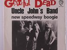 GRATEFUL DEAD: Uncle John's Band / New Speedway Boogie 45 (France, PS very sl c