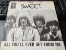 THE SWEET BRIAN CONNOLLY 45 ALL YOU'LL EVER GET FROM ME+PS SWEDEN 