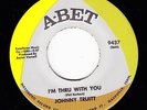 JOHNNY TRUITT I'm Thru With You ABET 9437 45 SOUL R&B