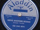 78-DOO-WOP-FIVE KEYS-I CRIED FOR YOU/SERVE ANOTHER ROUND on ALADDIN-
