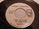 CANDI STATON-NOW YOUVE GOT THE UPPER HAND/YOU CANT STOP ME.