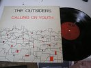 The Outsiders - Calling on Youth LP original UK press Raw Edge Records new wave