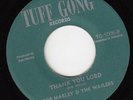 ORIG JA REGGAE/ROOTS 45 Thank You Lord/Mellow BOB MARLEY & THE WAILERS Tuff Gong