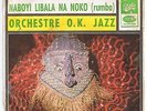ORCHESTRE O.K. JAZZ / CONGO AFRO RUMBA SOUNDS 70s -DEAD STOCK- LISTEN ?