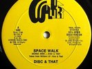 * DISC & THAT Space Walk RARE PRIVATE BOOGIE DISCO FUNK 1980 WILLKERR 12