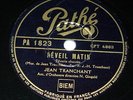 JEAN TRANCHANT - Réveil matin - 78 tours Pathé  Michel Warlop / Grappelly