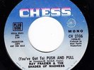 RAY FRAZIER Push and Pull CHESS 2106 45 FUNK SOUL R&B