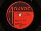 Rare 78 From 1959-Ray Charles on Atlantic 2031-What'd I Say-Parts 1&2- LISTEN