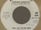Lorraine Chandler Tell me you're mine/What can I do RCA 8810 dj northern soul 45