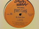 FIRST CLASS - MY SWEET ROSE - VERY RARE CHICAGO FREESTYLE - PLEASE READ