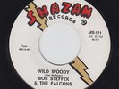 BOB STEFFEK & THE FALCONS Wild Woody 45 on Shazam M- Texas Rockabilly HEAR
